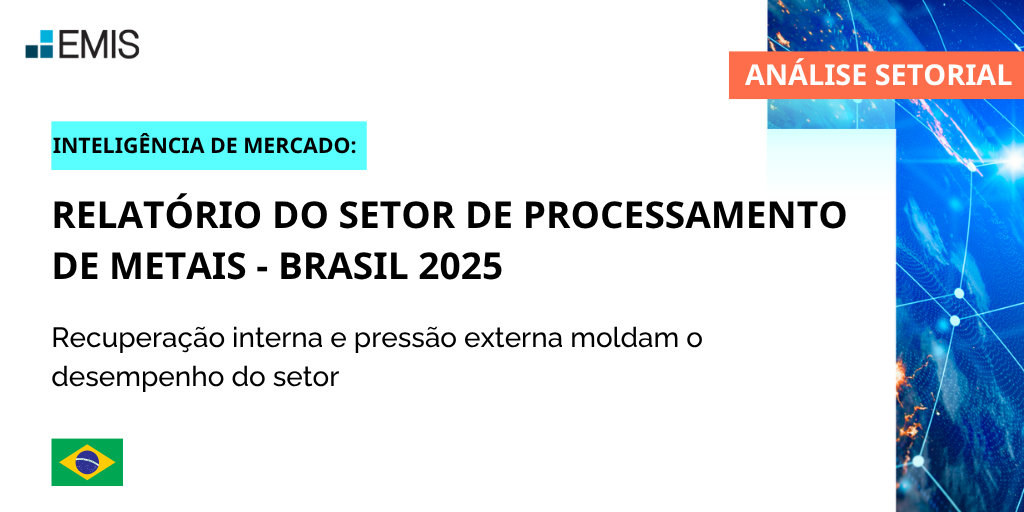 Análise setorial: Processamento de Metais no Brasil 2025 Análise setorial: Processamento de Metais no Brasil 2025