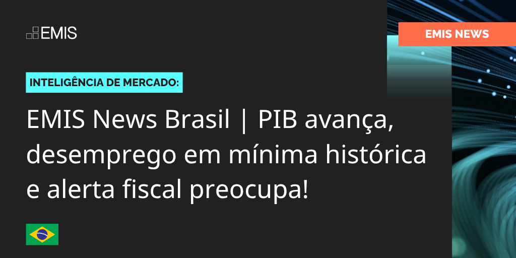 EMIS News Brasil | PIB avança, desemprego em mínima histórica e alerta fiscal preocupa! EMIS News Brasil | PIB avança, desemprego em mínima histórica e alerta fiscal preocupa!